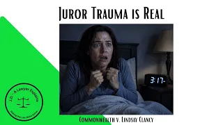 What Gruesome Evidence Does to Jurors Lindsay Clancy Trial 3 of 3