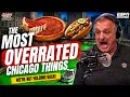 Ranking the MOST OVERRATED Things in Chicago