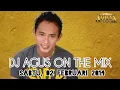 Lagu DJ AGUS NOSTALGIA SABTU 02 FEBRUARI 2014 | HBD NUNGKIS RATU BULQIS and ANNA REGINA