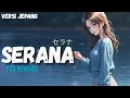 Lagu Serana ( セラナ )  Cover Versi Jepang ( For Revenge )