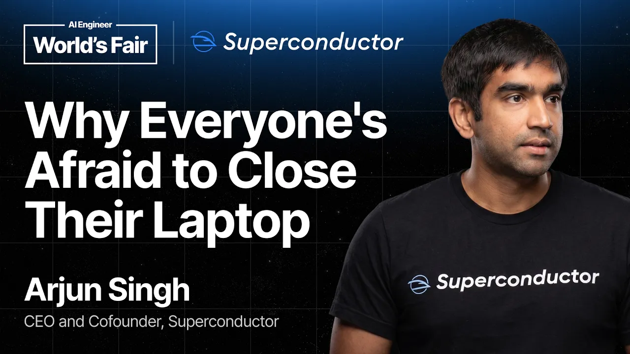 Multiplayer agentic engineering — Arjun Singh, Superconductor: video thumbnail