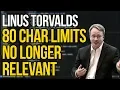 80 Character Line Limits Do Not Matter So Says Linus Torvalds