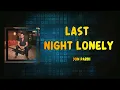 Jon Pardi - Last Night Lonely (Lyrics)