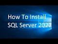 How To Install SQL Server 2022 SQL Server 2022 Installation