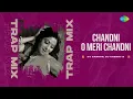 Lagu Chandni O Meri Chandni Trap Mix | DJ Carron | DJ Cherry D | Chandni | Old Bollywood Song