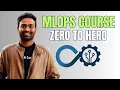 MLOps Zero to Hero Course Complete Beginner Friendly