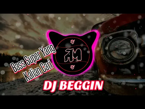 Download MP3 DJ BEGGIN TERBARU TIK TOK VIRAL || SUPER BASS_MELODI BIKIN GOYANG (AZ_REMIX)