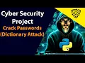 Python Cybersecurity Project - How To Crack Passwords Dictionary Attack