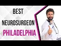 Neurosurgeon in Philadelphia United States