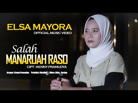 Download MP3 Elsa Mayora - Salah Manaruah Raso (Official Music Video) LAGU MINANG TERBARU 2024