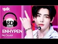 Download Lagu [🔊8D Bank] ENHYPEN (엔하이픈) - No Doubt | KBS WORLD TV 241115