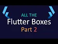 ConstrainedBox ConstraintsTransformBox UnconstrainedBox OverflowBox SizedOverflowBox