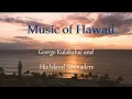 George Kulokahai and His Island Serenaders, The Music of Hawaii
