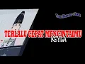 Download Lagu Keyla Terlalu Cepat Mencintaimu karaoke