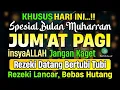 Download Lagu PUTAR DZIKIR INI❗Dzikir Mustajab Pembuka Pintu Rezeki, InsyaAllah Rezekimu Lancar dan Bebas Hutang