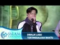 Download Lagu Cerita Dibalik Lagu [TERTINGGALKAN WAKTU] - Salam Ramadan (20/5)