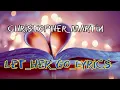 Download Lagu Christopher Martin_let her go lyrics