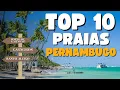 Top 10 Praias de Recife e Pernambuco alem de Porto de Galinhas