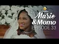 Série - Marie \u0026 Momo - Episode 33 - VOSTFR