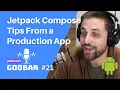 10 Jetpack Compose Tips From a Production Android App software development podcast