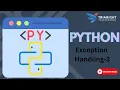 Exception Handling in Python Finally Block Cleanup Actions Python Tutorial Chapter 22 - Part 3