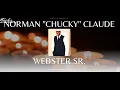 August 15 2026 - Live 10 45 a m Celebration of Life for Norman Chucky Webster Sr