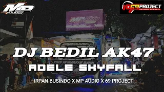 dj bedil ak 47 skyfall mp audio x 69 project