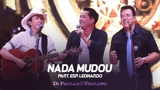 Download Di Paullo \u0026 Paulino Part. Esp. Leonardo - Nada Mudou - \ MP3