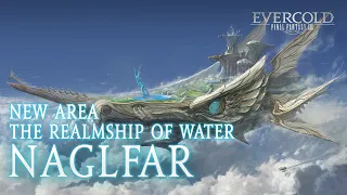 FINAL FANTASY XIV Evercold - New Area Naglfar Realmship of Water