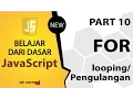 Tutorial Dasar JavaScript Part 10 - FOR