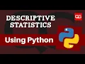 Descriptive Statistics Using Python