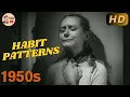 Lagu Habit Patterns HD (1954) | Vintage Instructional Film
