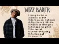 WIZZ BAKER FULL ALBUM || KUMPULAN LAGU WIZZ BAKER TERBARU || TERBAIK SEPANJANG MASA 🎵💕