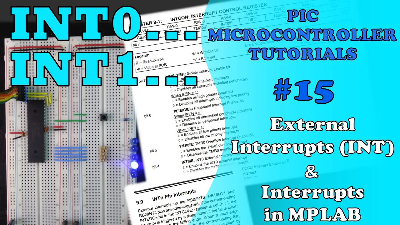 PIC MCU TUTORIALS #15 - External Interrupts (INT) & Interrupts in MPLAB (Absolute Beginner)