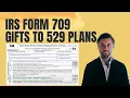 IRS Form 709 Gift Tax Return College Savings 529 Plan Contributions - Step-by-Step Example