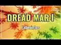 Laberintos - Dread Mar I (Letra)