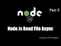 node js read file asynchronous Node js - 5 creative developer
