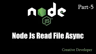node js read file asynchronous Node js - 5 creative developer