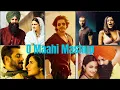 Download Lagu O Maahi Mashup Dunki I Love Mashup 2024 I Ve Maahi X Girls Like You X Dil Diyan Gallan