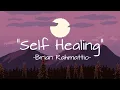 Download Lagu Self Healing - (Brian Rahmattio)  \