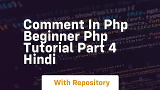 Comment in php beginner php tutorial part 4 hindi