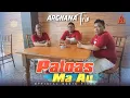 Lagu Arghana Trio - Paloas Ma Au I Official Music Video