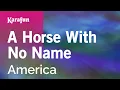 Download Lagu A Horse With No Name - America | Karaoke Version | KaraFun