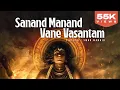 Download Lagu Discover the POWER of Sanand Manand Vane Vasantam Chant for Inner Peace