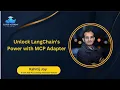 Unlock LangChain s Power with MCP Adapter - No Code Just Connect