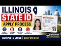 Illinois State ID Apply Process Illinois state id Apply