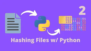 Hashing Files with Python - Part 2
