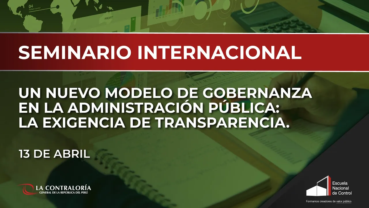 04. Un nuevo modelo de gobernanza en la Administración Pública: Exigencia de la Transp... - 13/04/21