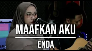 maafkan aku enda live cover indah yastami