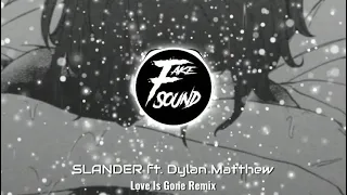Download SLANDER ft.Dylan Matthew - Love is Gone Remix MP3